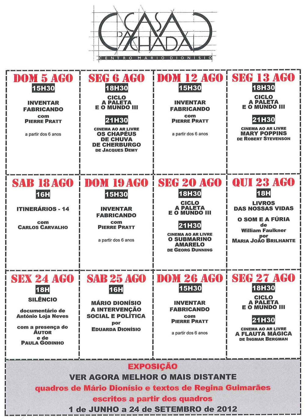 Cartaz da programação do mês de Agosto